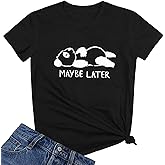YITAN Women Maybe Later Cute Graphic Tee Shirts Summer Ideas
