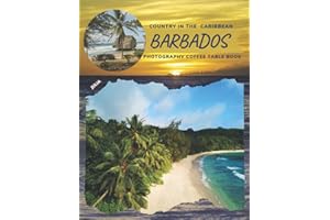Barbados Country In The Caribbean Photography Coffee Table Book: Cool Pictures That Create An Idea For You About An Amazing I