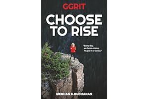GGRIT: Choose to Rise