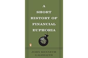 A Short History of Financial Euphoria