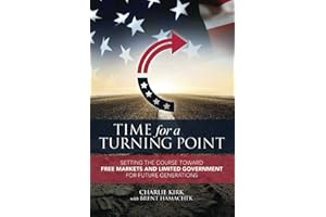 Time for a Turning Point: Setting a Course Toward Free Markets and Limited Government for Future Generations