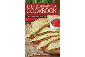 Easy Quesadilla Cookbook