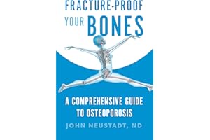 Fracture-Proof Your Bones: A Comprehensive Guide to Osteoporosis