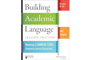 Building Academic Language: Meeting Common Core Standards Across Disciplines, Grades 5-12