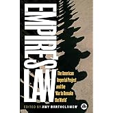 Empire's Law: The American Imperial Project and the 'War to Remake the World'