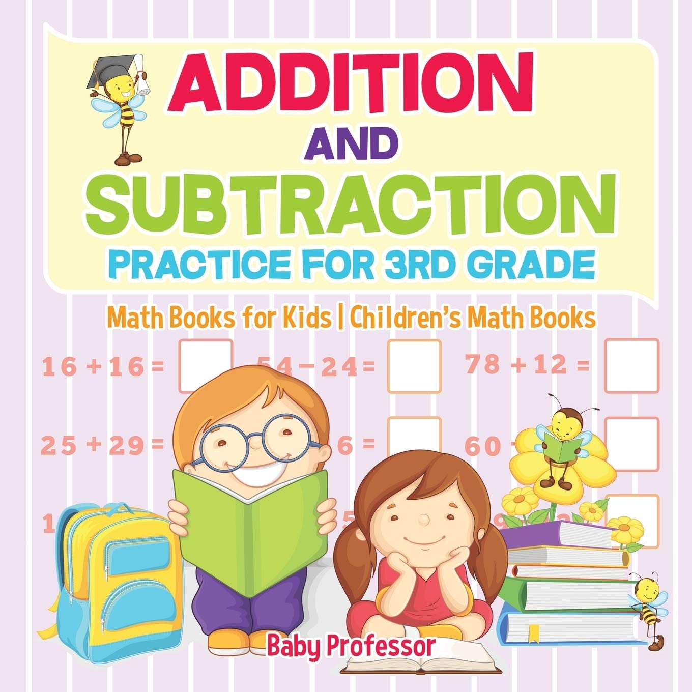 Addition And Subtraction Practice For 3Rd Grade - Math Books For Kids | Children's Math Books: Professor, Baby: 9781541928107: Amazon.com: Books
