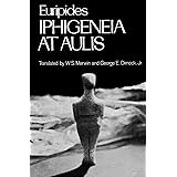 Iphigeneia at Aulis (Greek Tragedy in New Translations)