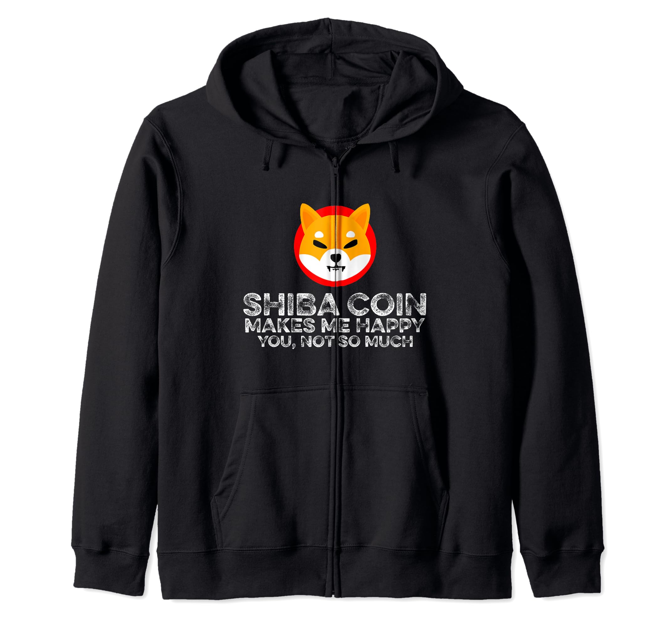 Shiba Coin Makes Happy You Not Much Funny Crypto HODL Lover Zip Hoodie
