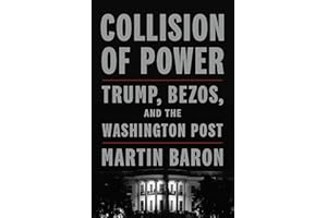 Collision of Power: Trump, Bezos, and the Washington Post