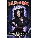 The Halls of Magic: Volume 3: A Fantasy Adventure for Men