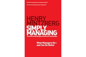 Simply Managing: What Managers Do–and Can Do Better