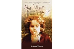 My Father's Places: A Memoir by Dylan Thomas' Daughter