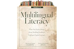 Multilingual Literacy, Grades 4–12: What You Need to Know About Teaching Reading to Emergent English Learners (Evidence-based