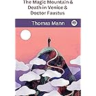 The Magic Mountain & Death in Venice & Doctor Faustus (Grapevine Classic Books)
