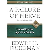 A Failure of Nerve, Revised Edition: Leadership in the Age of the Quick Fix