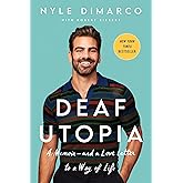 Deaf Utopia: A Memoir―and a Love Letter to a Way of Life