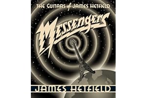 Messengers: The Guitars of James Hetfield