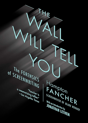 Download The Wall Will Tell You: The Forensics of Screenwriting (English Edition) PDF