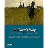 In Harm's Way: A History of the American Military Experience
