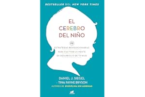 El cerebro del niño / The Whole-Brain Child (Spanish Edition)