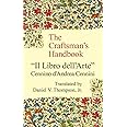 The Craftsman's Handbook: "Il Libro dell' Arte"