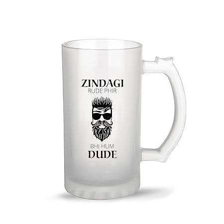 iKraft Funny and Cool Zindagi Rude Fir Bhi Hum Dude Quote Printed Frosted Beer Mug for Friends/Brother/Boyfriend