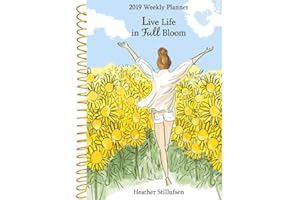 Live Life in Full Bloom 2019 Weekly Planner