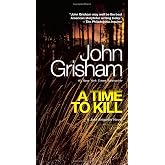 A Time to Kill [Paperback]