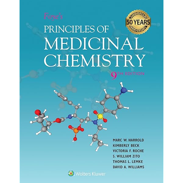 Foye's Principles of Medicinal Chemistry: Roche PhD, Victoria PhD