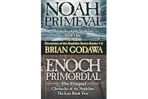 Chronicles of the Nephilim Series Books 1-2: Enoch Primordial and Noah Primeval