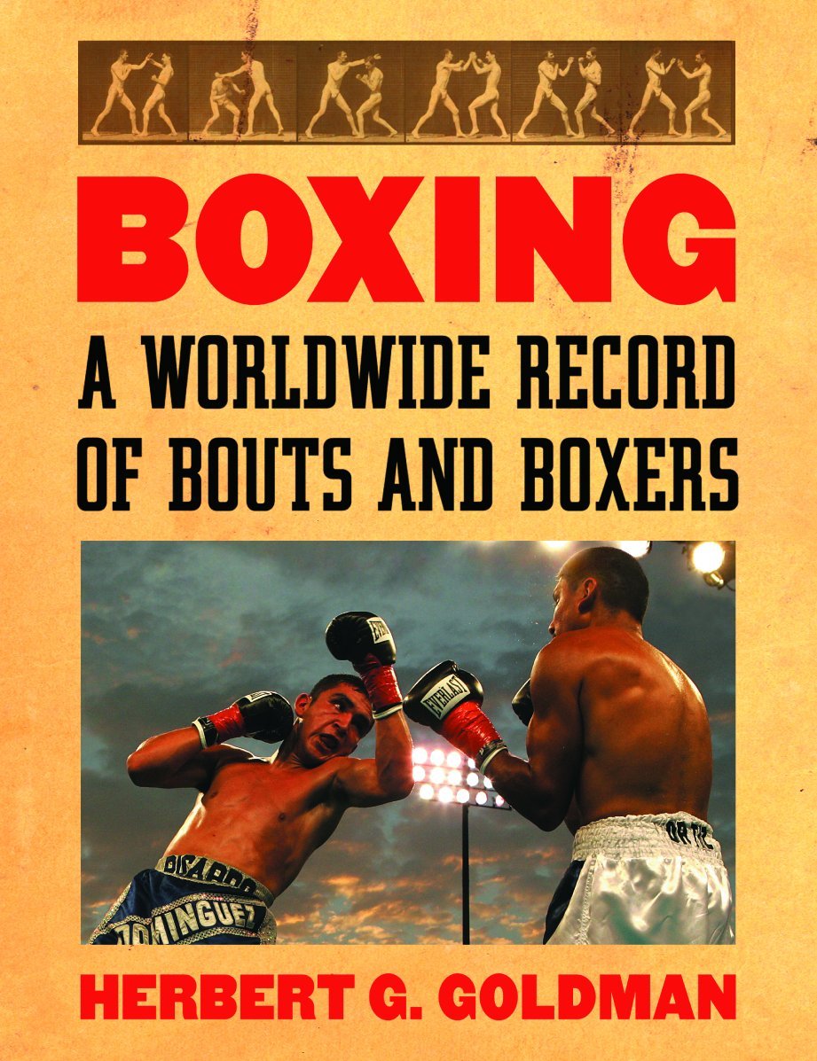Boxing A Worldwide Record of Bouts and Boxers