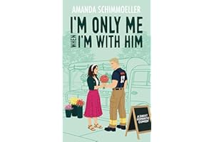 I'm Only Me When I'm With Him (Sweeter Than Fiction Book 3)
