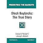 Stock Buybacks: The True Story (Predicting the Markets Topical Study Book 2) (English Edition)