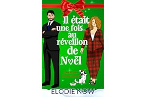 Il était une fois… au réveillon de Noël: Une comédie romantique de Noël... (Romance à Swans Cove) (French Edition)