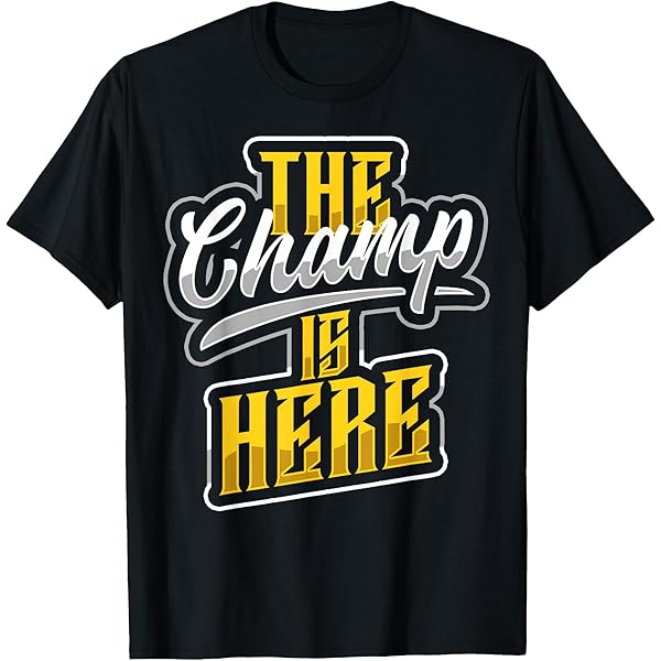 THE CHAMP IS HERE? Tシャツ 黒 Amazon.com: The champ is here t-shirt- gym T-Shirt : Clothing