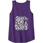Have The Day You Deserve Skeleton Peace Sign Funny Tank Top