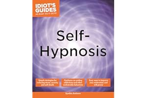 Self-Hypnosis (Idiot's Guides)