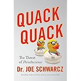Quack Quack: The Threat of Pseudoscience