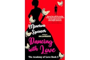 Dancing with Love: An Opposites Attract Reverse Beauty and the Beast love story (The Academy of Love Book 5)