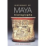 Dictionary of Maya Hieroglyphs