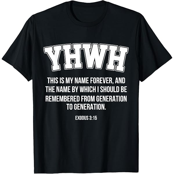 Amazon.com: Yahweh YHWH This is My Name Forever Hebrew Jewish T