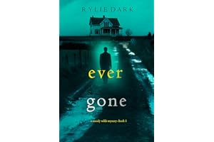 Ever Gone (A Cassidy Wilde FBI Suspense Thriller—Book One)