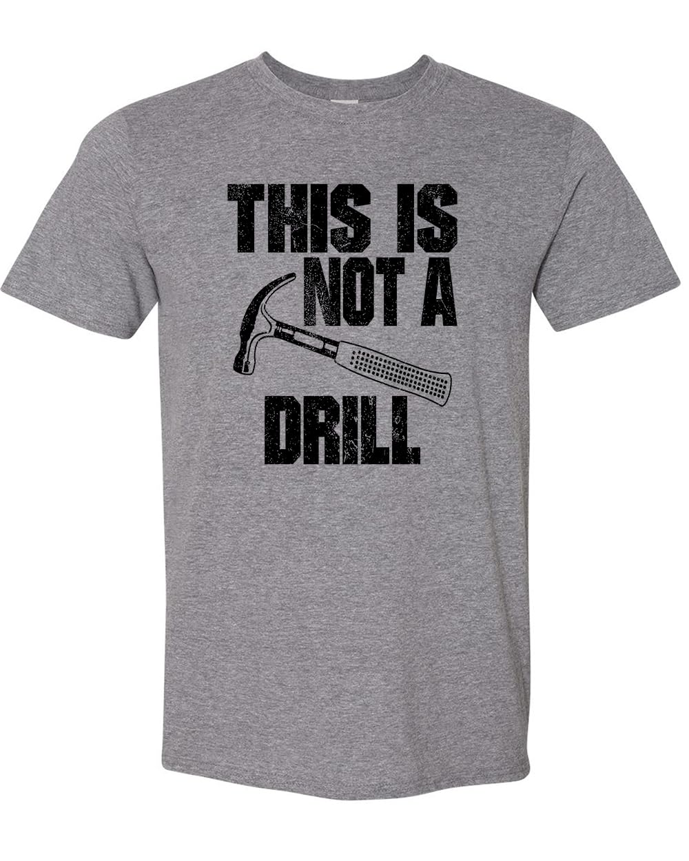 This is Not a Drill Funny T-Shirt Novelty Tools