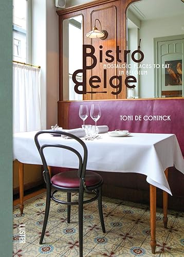 Download Bistro Belge: Nostalgic Places to Eat in Belgium PDF
