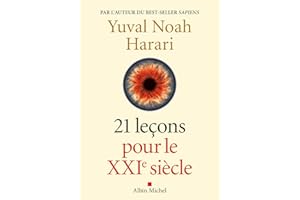 21 Leçons pour le XXIème siècle (French Edition)