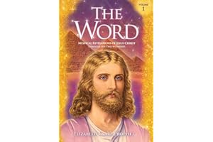 The Word Volume 1: 1958-1965: Mystical Revelations of Jesus Christ through His Two Witnesses: