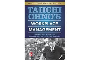 Taiichi Ohnos Workplace Management: Special 100th Birthday Edition