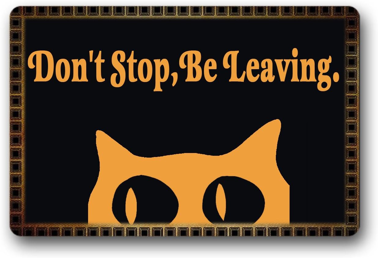 SYF Don't Stop Be Leaving.Rubber Doormat Indoor Outdoor Non-Slip Door Mat Washable Welcome Mat Custom Doormat Cat 23.6"x15.7"