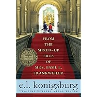 From the Mixed-Up Files of Mrs. Basil E. Frankweiler