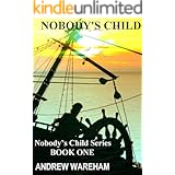 Nobody’s Child (Nobody’s Child Series, Book 1)